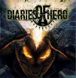 Diaries Of A Hero : Diaries of a Hero